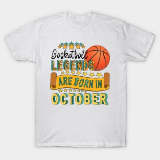 Basketball Legends Are Born In October T-Shirt